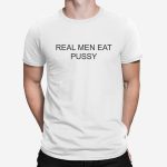 Moška kratka majica Real men eat pussy