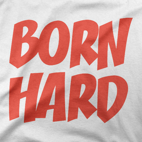 Design Born hard