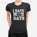 Ženska kratka majica I Hate Mondays
