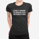 Ženska kratka majica I Only Drink