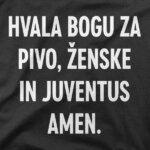 Majica Pivo, ženske in Juventus