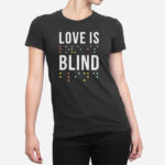 Ženska kratka majica Ljubezen je slepa