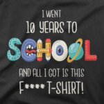 10 let šolanja za to majico
