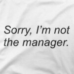 Sorry, I'm not the manager