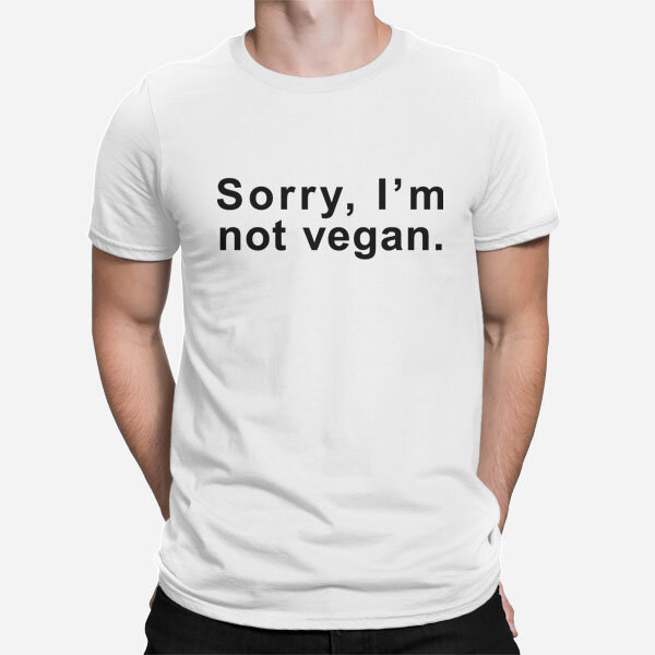 Moška majica Sorry, I’m not vegan