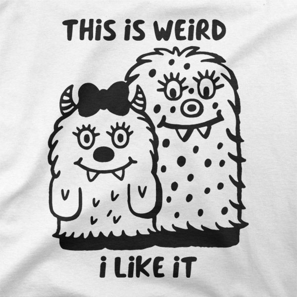 Majica za darilo This is weird. I like it.