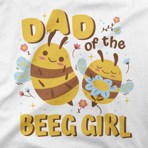 Majica dveh čebelic in napisom Dad of the Beeg Girl - darilo za ponosne očete.